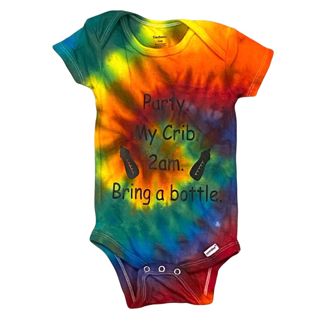 Custom Made Handmade Tie Dyed Baby Onesie “Party. My Crib. 2am. Bring a Bottle”